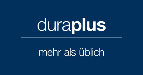 duraplus – mehr als üblich