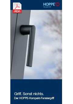 Griff. Sonst nichts. Der neue HOPPE-Kompakt-Fenstergriff