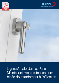 Lignes Amsterdam et Paris – Maintenant avec protection combinée de retardement à l’effraction