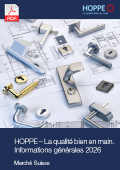 HOPPE – La qualité bien en main. Informations générales 2026 – Marché Suisse