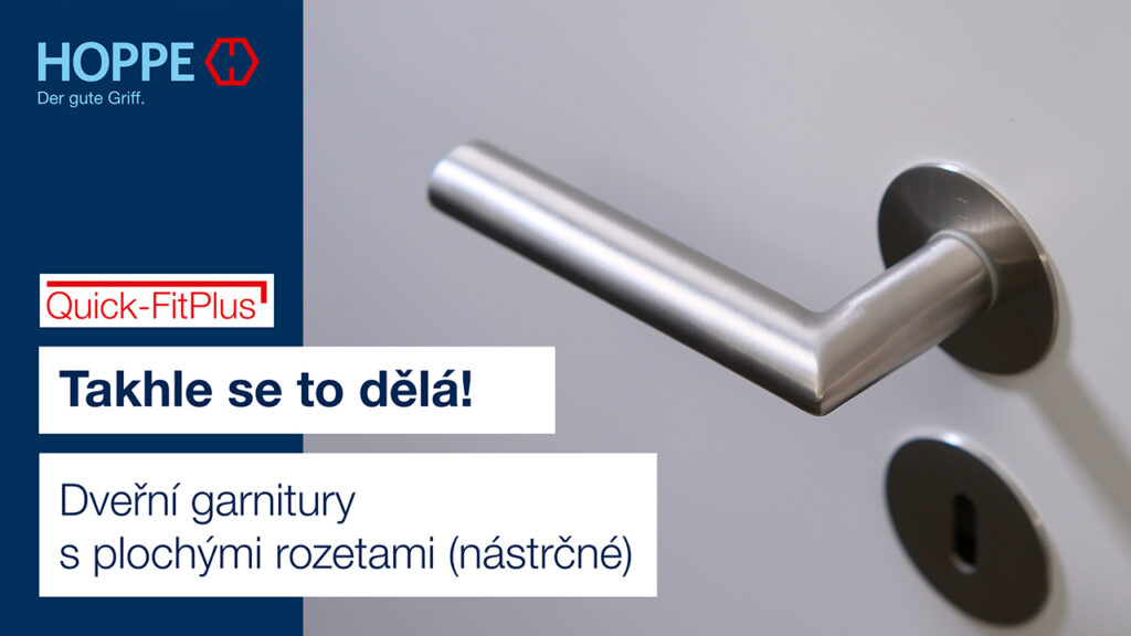 Dveřní garnitury s plochými rozetami (nástrčné) Dveřní garnitury s plochými rozetami (nástrčné)
