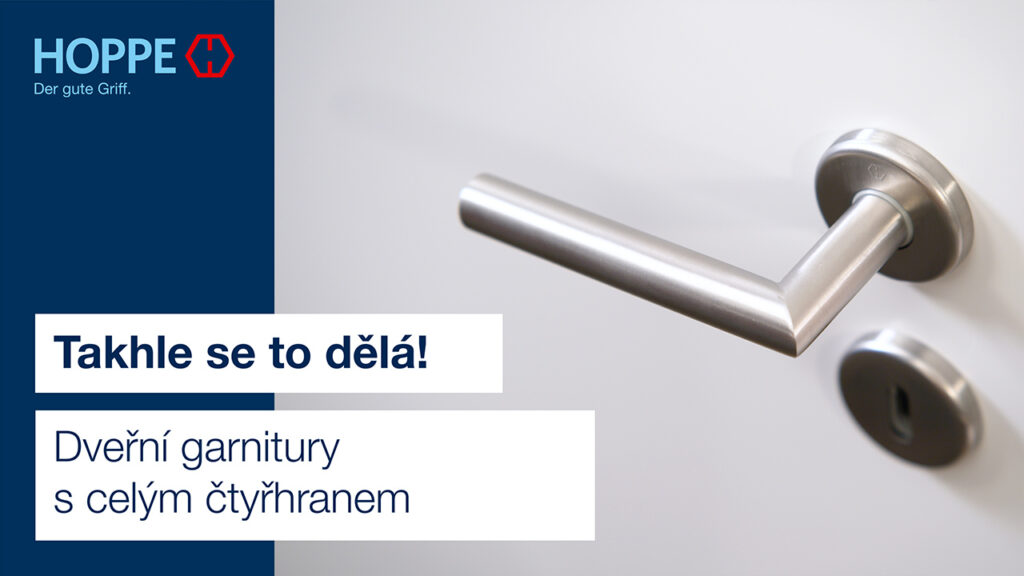 Dveřní garnitury s celým čtyřhranem Dveřní garnitury s celým čtyřhranem