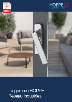 La gamme HOPPE – Réseau Industrie