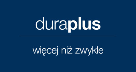 duraplus – więcej niż zwykle