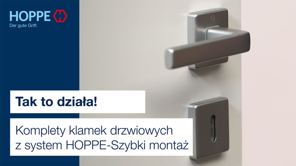 Komplety klamek drzwiowych z system HOPPE-Szybki montaż Komplety klamek drzwiowych z system HOPPE-Szybki montaż