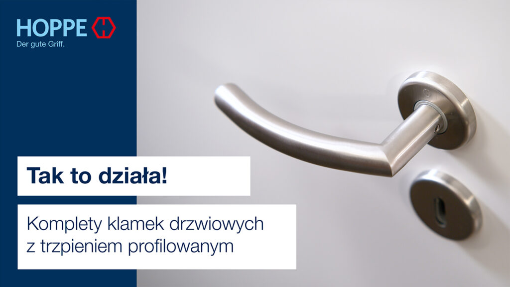 Komplety klamek drzwiowych z trzpieniem profilowanym Komplety klamek drzwiowych z trzpieniem profilowanym